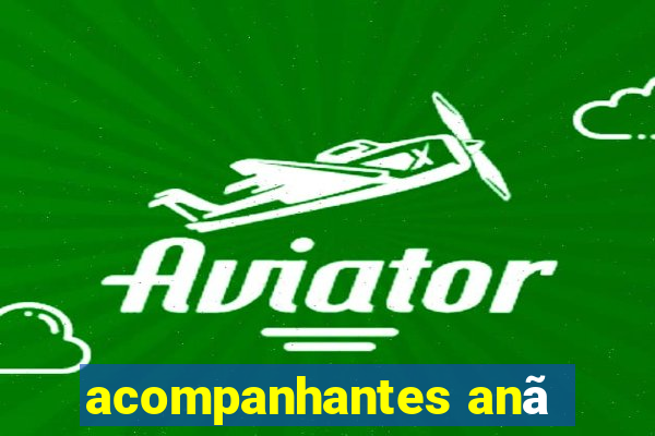 acompanhantes anã